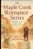 Maple Creek Romance Series (10 Books) B0F9LCD5VC Book Cover