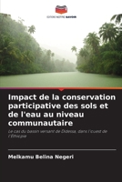 Impact de la conservation participative des sols et de l'eau au niveau communautaire (French Edition) 6207909771 Book Cover