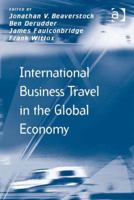 International Business Travel in the Global Economy 1138260452 Book Cover