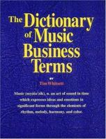 The Dictionary of Music Business Terms 0872886840 Book Cover