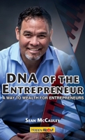 DNA of the Young Entrepreneur: A Way to Wealth for Young Entrepreneurs 1600051227 Book Cover