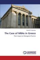 The Case of MBAs in Greece 365961002X Book Cover