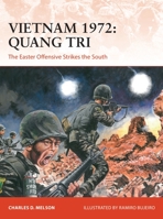 Vietnam 1972: Quang Tri: The Easter Offensive strikes the South 1472843398 Book Cover