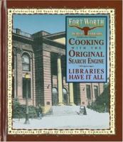 Cooking with the Original Search Engine: Libraries Have It All 0971016607 Book Cover