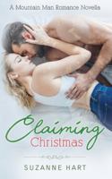 Claiming Christmas : A Mountain Man Romance Novella 1731471246 Book Cover