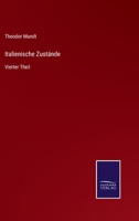 Italienische Zustände: Vierter Theil 3375112262 Book Cover
