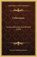 Collectanea; Essays, Addresses and Reviews 1164608223 Book Cover