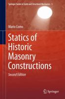 Statics of Historic Masonry Constructions 3319245678 Book Cover