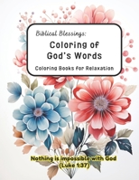 Biblical Blessings Coloring of God’s Words: Coloring Books for Relaxation B0CJ47XFS4 Book Cover
