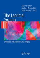 The Lacrimal System: Diagnosis, Management and Surgery 3319103318 Book Cover