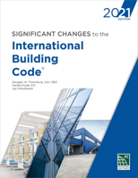 Significant Changes to the International Building Code, 2021 1952468183 Book Cover