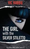 The Girl with the Silver Stiletto 0957346441 Book Cover