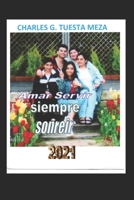 Amar, Servir, siempre Sonreir B09CRTYX7J Book Cover