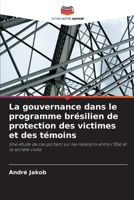 La gouvernance dans le programme brésilien de protection des victimes et des témoins (French Edition) 6208364426 Book Cover
