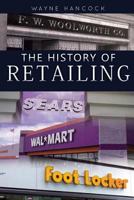 The History of Retailing 1938366824 Book Cover
