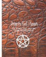 Grimoire Spell planner: The yearly spell casting organiser for wiccans, witches and practitioners of herbal magic - Diary page, lined page, dot grid page and spell casting and moon cycle page per week 1705839614 Book Cover