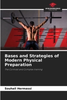 Bases and Strategies of Modern Physical Preparation: The Contrast and Complex training 6205870746 Book Cover