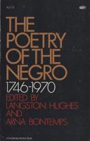 The Poetry Of The Negro, 1746-1970 0385055544 Book Cover