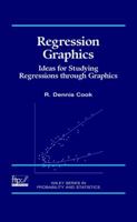 Regression Graphics: Ideas for Studying Regressions Through Graphics 0471193658 Book Cover