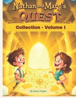 Nathan and Mary's Quest Collection Volume I: Books 2 thru 4 B0F21FP3XM Book Cover