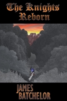 Knights Reborn 0984004483 Book Cover