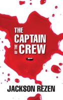 The Captain of The Crew B0BKRX934L Book Cover