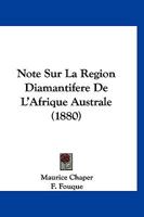 Note Sur La Region Diamantifere De L'Afrique Australe (1880) 1141566338 Book Cover