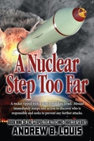 A Nuclear Step Too Far 1954396856 Book Cover