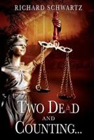 Two Dead and Counting...: The Underdog Detective Series 0997096500 Book Cover
