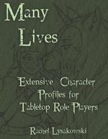 Many Lives: Extensive Character Profiles for Tabletop Role Players 1793961549 Book Cover
