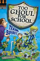 Team Spirit (Too Ghoul for School) 1405232412 Book Cover