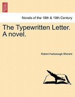 The Typewritten Letter. A novel. 1241194300 Book Cover