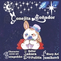 Conejita soñador (cute bunny dreamer Spanish edition): finding a place to belong B0GN9GF2QF Book Cover
