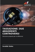 Tassazione: Due Argomenti Controversi 6206684547 Book Cover