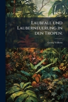 Laubfall Und Lauberneuerung In Den Tropen... 127127079X Book Cover