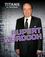 Rupert Murdoch 1432964380 Book Cover