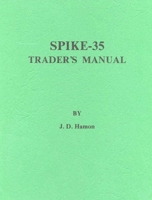 The Spike-35 Trader's Manual 0930233662 Book Cover