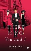There is no You and I B0DX6SSS3B Book Cover