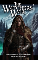 The Watchers' War: Book One of The Sword of the Watch B0FN8F738V Book Cover