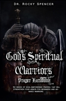 God's Spiritual Warrior's Prayer Handbook B092PKQ1XR Book Cover