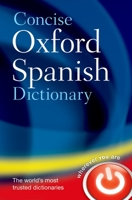 Concise Oxford Spanish Dictionary 0199560943 Book Cover