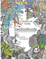 Barefoot & Doodles: Zentanimals: An Adult Coloring Book for Stress Relief 1534619283 Book Cover