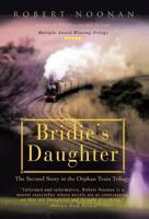 Bridie's Daughter: The Second Story in the Orphan Train Trilogy 1462037208 Book Cover