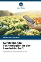 Aufstrebende Technologien in der Landwirtschaft (German Edition) 620247095X Book Cover