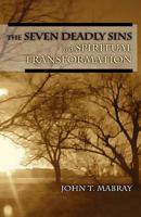 The Seven Deadly Sins and Spiritual Transformation 1609570278 Book Cover
