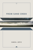 From Sand Creek: Rising in This Heart Which Is Our America (Sun Tracks) 0816519935 Book Cover