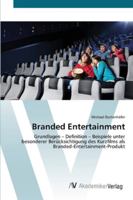 Branded Entertainment 3639442202 Book Cover