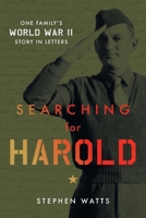 Searching for Harold: One Family's World War II Story in Letters B0H4Q5NP6L Book Cover