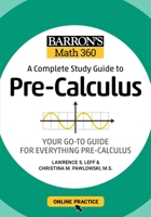 Barronâ€™s Math 360: A Complete Study Guide to Pre-Calculus with Online Practice 1506281389 Book Cover