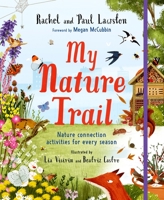 My Nature Trail: Nature connection activities for every season 1838365184 Book Cover